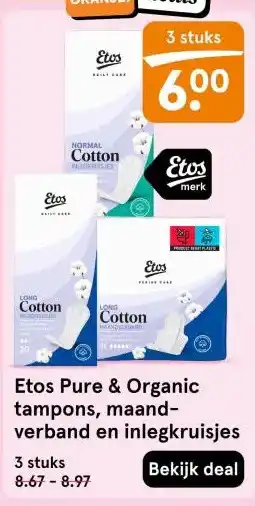 Etos Etos Pure & Organic tampons, maand- verband en inlegkruisjes aanbieding