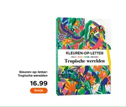 The Read Shop Kleuren-op-letter: Tropische werelden aanbieding
