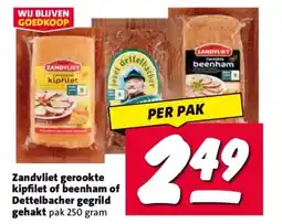Nettorama Zandvliet gerookte kipfilet of beenham of Dettelbacher gegrild gehakt aanbieding