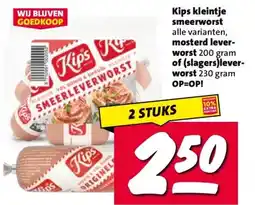 Nettorama Kips kleintje smeerworst , mosterd lever- worst of (slagers)lever- worst OP=OP! aanbieding