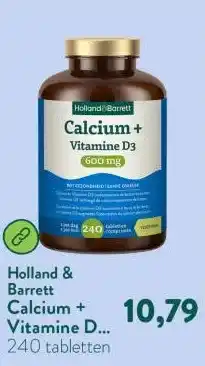 Holland & Barrett Calcium + Vitamine D3 600 mg - 240 tabletten aanbieding