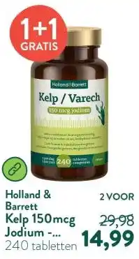 Holland & Barrett Kelp 150mcg Jodium - 240 tabletten aanbieding