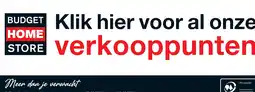 Budget Home Store Onze vestigingen aanbieding