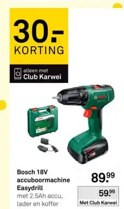 Karwei Bosch 18V accuboormachine Easydrill aanbieding