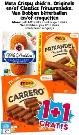 Boon`s Markt Mora Crispy chick'n, Originals en/of Classics frituursnacks. Van Dobben bitterballen en/of croquetten aanbieding