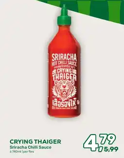 Amazing Oriëntal Crying Thaiger sriracha chilli sauce aanbieding