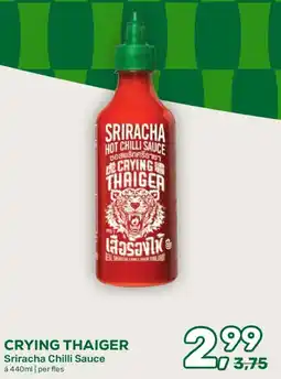 Amazing Oriëntal Crying Thaiger sriracha chilli sauce aanbieding