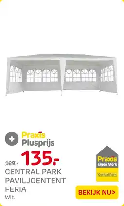 Praxis Central Park Paviljoentent Feria aanbieding