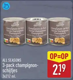 ALDI All seasons 3-pack champignon schijfjes aanbieding