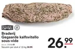Sligro Braderij Gegaarde kalfsvitello sous-vide aanbieding