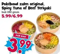 Boon`s Markt Pokébowl zalm original. Spicy Tuna of Beef Teriyaki aanbieding