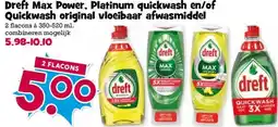 Boon`s Markt Dreft Max Power, Platinum quickwash en/of Quickwash original vloeibaar afwasmiddel aanbieding