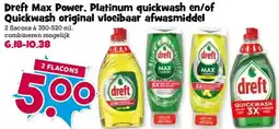 Boon`s Markt Dreft Max Power, Platinum quickwash en/of Quickwash original vloeibaar afwasmiddel aanbieding