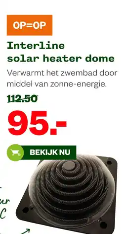 Welkoop Interline solar heater dome aanbieding