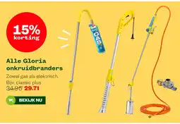 Welkoop Alle Gloria onkruidbranders aanbieding