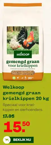 Welkoop Welkoop gemengd graan krielkippen aanbieding