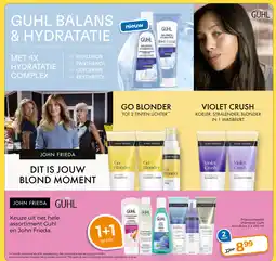 Trekpleister Keuze uit het hele assortiment guhl en john frieda. aanbieding