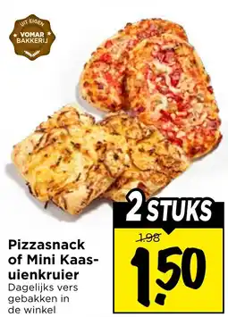 Vomar Voordeelmarkt Pizzasnack of Mini Kaas uienkruier aanbieding