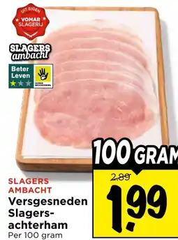 Vomar Voordeelmarkt Versgesneden Slagers achterham aanbieding