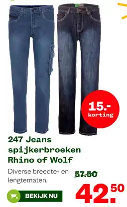 Welkoop 247 Jeans spijkerbroeken Rhino of Wolf aanbieding