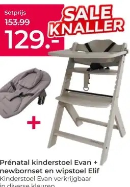 Prenatal Prénatal kinderstoel Evan + newbornset en wipstoel Elif aanbieding