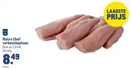 Makro Metro Chef varkenskophaas aanbieding