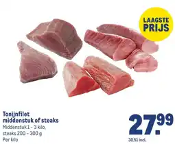 Makro Tonijnfilet middenstuk of steaks aanbieding