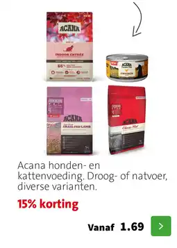 Intratuin Acana honden- en kattenvoeding. Droog- of natvoer, diverse varianten. aanbieding