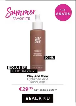 ICI Paris XL Clay and glow aanbieding