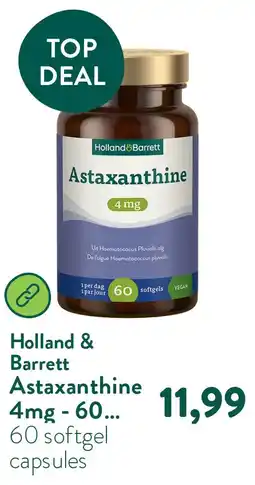 Holland & Barrett Astaxanthine 4mg - 60 softgels aanbieding