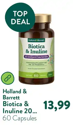 Holland & Barrett Biotica & Inuline 20 Miljard aanbieding