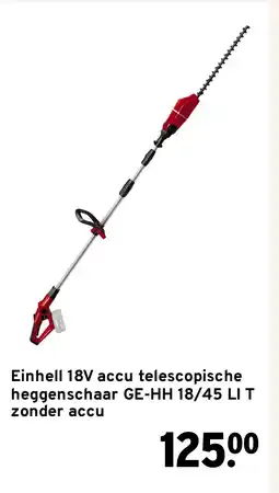 GAMMA Einhell 18V accu telescopische heggenschaar GE-HH 18/45 LI T zonder accu aanbieding