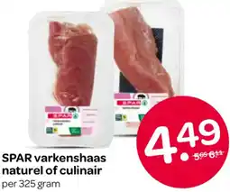 Spar SPAR varkenshaas naturel of culinair aanbieding