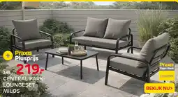 Praxis Central park loungeset milos aanbieding