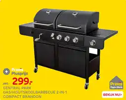 Praxis Central park gas/houtskoolbarbecue 2-in-1 compact brandon aanbieding