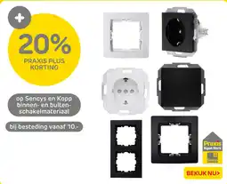 Praxis Op sencys en kopp binnen en buiten schakelmateriaal aanbieding