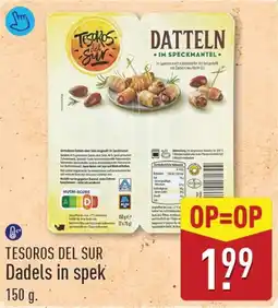 ALDI Tesoros Del Sur Dadels in Spek aanbieding