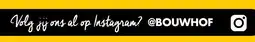 Bouwhof Instagram aanbieding
