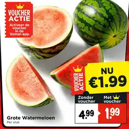 Vomar Voordeelmarkt Grote watermeloen aanbieding