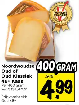 Vomar Voordeelmarkt Noordwoudse oud of oud klassiek 48+ kaas aanbieding