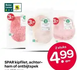 Spar SPAR kipfilet, achter- ham of ontbijtspek aanbieding