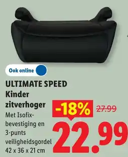 Lidl Ultimate speed kinder zitverhoger aanbieding