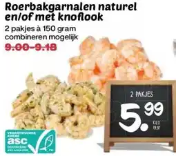 Boon`s Markt Roerbakgarnalen naturel en/of met knoflook aanbieding