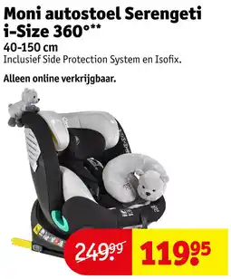 Kruidvat Moni autostoel Serengeti i-Size 360 aanbieding