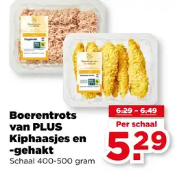 PLUS Boerentrots van PLUS Kiphaasjes en -gehakt aanbieding