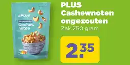 PLUS PLUS Cashewnoten ongezouten aanbieding