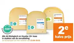 Albert Heijn Alle AH Biologisch en Goudse 30+ kaas aanbieding