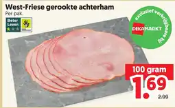 Dekamarkt West Friese gerookte achterham aanbieding