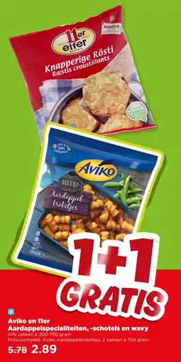 PLUS Aviko en 11er Aardappelspecialiteiten, -schotels en wavy aanbieding