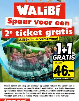 Vomar Voordeelmarkt Walibi spaar voor een 2ª ticket gratis aanbieding